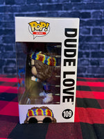 Dude Love Autographed Pop